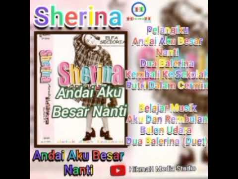 Sherina - Andai Aku Besar Nanti Full Album