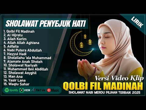 QOLBI FIL MADINAH - SHOLAWAT PENYEJUK HATI PENENANG JIWA || SHOLAWAT NABI MERDU TERBARU 2025 (LIRIK)