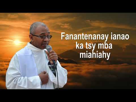 Tompo ô mangovitra ny vava / Tsy mendrika izahay