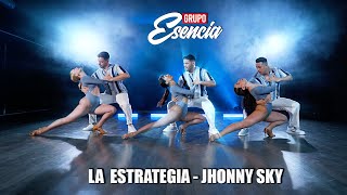LA ESTRATEGIA - JHONNY SKY / GRUPO ESENCIA OFICIAL  - MARCO Y SARA COREO 2025 / BACHATA STYLE