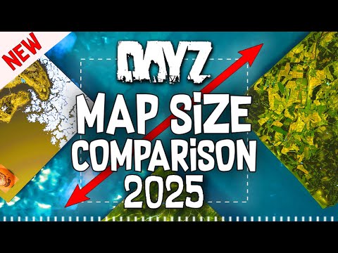 New DayZ Map Size Comparison 2025 That Will BLOW YOUR MIND