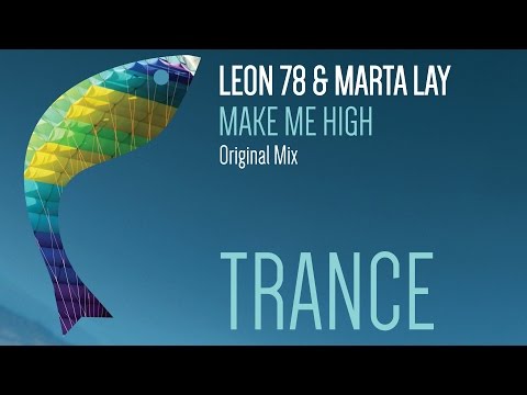 Leon 78 & Marta Lay - Make Me High [Vendace Records] {Epic Vocal Progressive Trance}