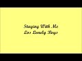 Staying With Me (Quedandote Conmigo) - Los Lonely Boys (Lyrics - Letra)