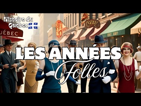 Québec, Les Années Folles