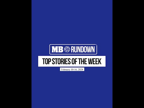 #MBRundown Top Stories from February 10 – 16, 2024