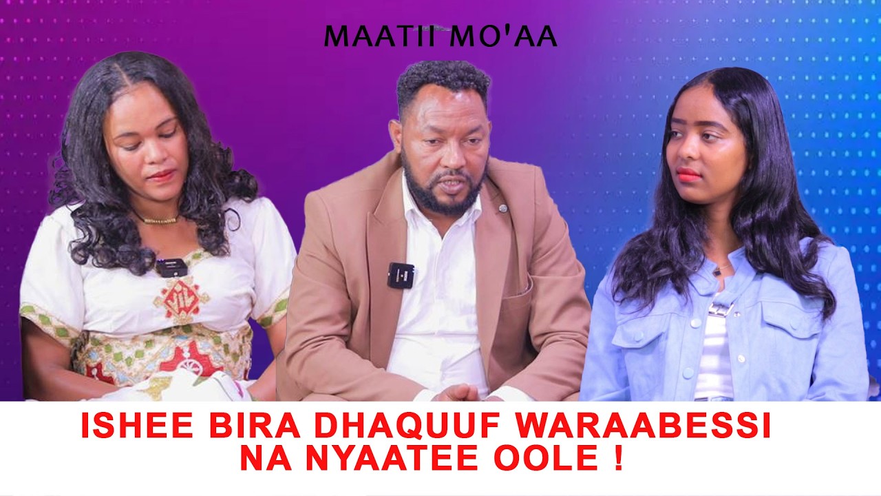 Ishee Bira Dhaquuf Waraabessi Na Nyaatee Oole !- Seenaa jaalalaa Ajaa'ibaa Kana Itti Dhiyaadhaa.