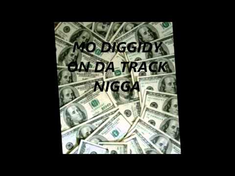 MO DIGGIDY ON DA TRACK FT. G.G. AKA GUTTA GANGSTA