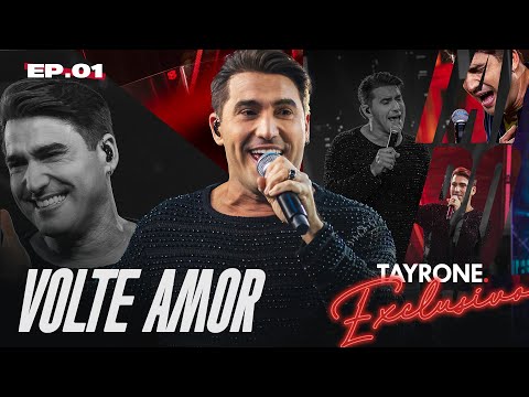 Tayrone  - Volte Amor  (Tayrone Exclusivo)