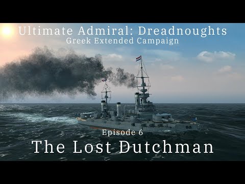 The Lost Dutchman - Episode 6 - Greek Extended Campaign