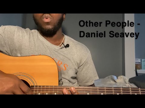 Other People - Daniel Seavey