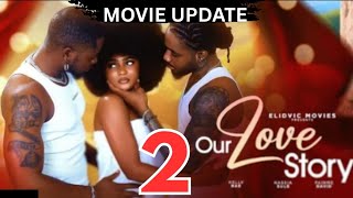 OUR LOVE STORY - 2 (Trending Nollywood Nigerian Movie Review) Kelly Rae, David Fairme #2025