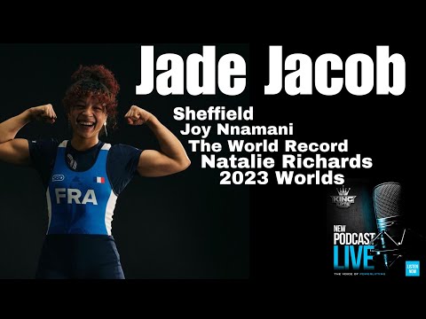 Jade Jacob: Sheffield, Joy Nnamani, Natalie Richards, 2023 Worlds