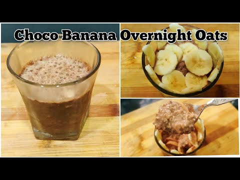 Choco Banana Overnight Oats | Overnight Oats Recipe | Soaked Oats | No Flame Oats Recipe