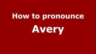 How to pronounce Avery
