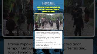 Tradisi Lempar Lumpur di Desa Sendang, Semarang, Warga Saling Melempar Lumpur di Sawah saat Panen