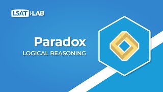 Paradox | LSAT Logical Reasoning