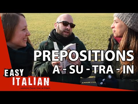 Italian prepositions: a, su, tra, in | Super Easy Italian 7