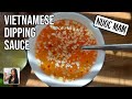 🥣 Vietnamese Dipping Sauce / Dressing - Nuoc Mam Recipe | Spring Rolls | Rack of Lam