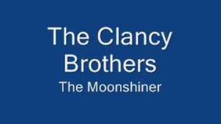 The Clancy Brothers - The Moonshiner