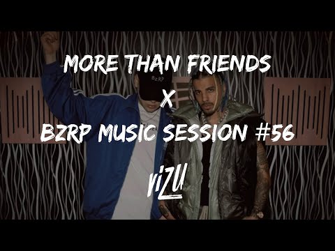 More Than Friends x BZRP Music Session #56 (ViZu Mashup)
