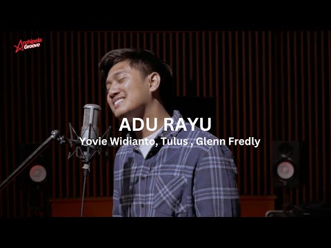 ADU RAYU - YOVIE WIDIANTO, TULUS, GLENN FREDLY | COVER BY ADITYA BAGUS