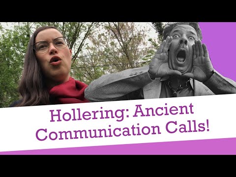 Hollering: An Ancient Musical Tradition!