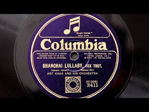 Art Kahn and His Orchestra - Shanghai Lullaby (1923)