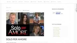 preview picture of video 'Solo per amore - FictionTravel.it'
