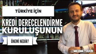 Kredi Derecelendirme Kurumlarına Güvenilir Mi? - Mehmet Arın