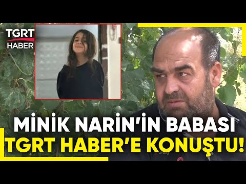 Minik Narin 7 Gündür Kayıp! Küçük Kızın Babası Asılsız İhbarlara İsyan Etti! - TGRT Haber