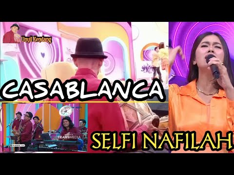 CASABLANCA - SELFI NAFILAH | GEMILANG PROJECT | SWEET DADDY TRANS TV | Kendang CAM