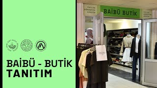 BAİBÜ Butik Tanıtım Filmi