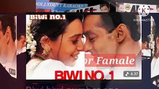 Download lagu Biwi No 1 | Karaoke Male | Salman Khan, Karishma Kapoor ( Abhijeeth battacharya, Poornima ) mp3