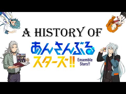 A History of Ensemble Stars!!