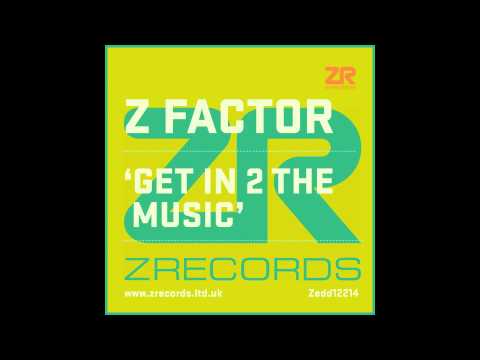 Z Factor - Get In 2 The Music (Joey Negro Warehouse Dub)