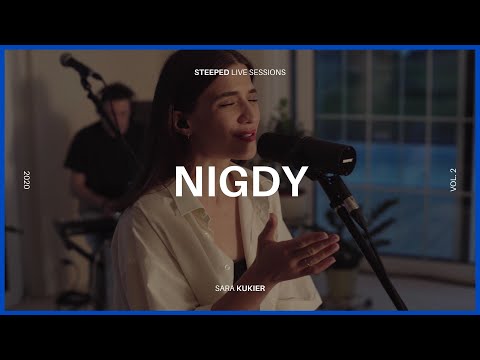 Sara Kukier - Nigdy | Steeped Live Sessions vol. 2