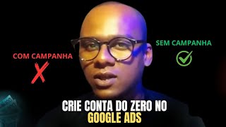 COMO CRIAR CONTA NO GOOGLE ADS SEM criar CAMPANHA/ Atualizado 2024