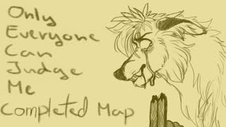 Only Everyone Can Judge Me - Completed Vent/OC MAP