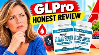 🩸 GLPRO BLOOD SUGAR REVIEW - IS LEGIT? GLPro Effects and Pros & Cons
