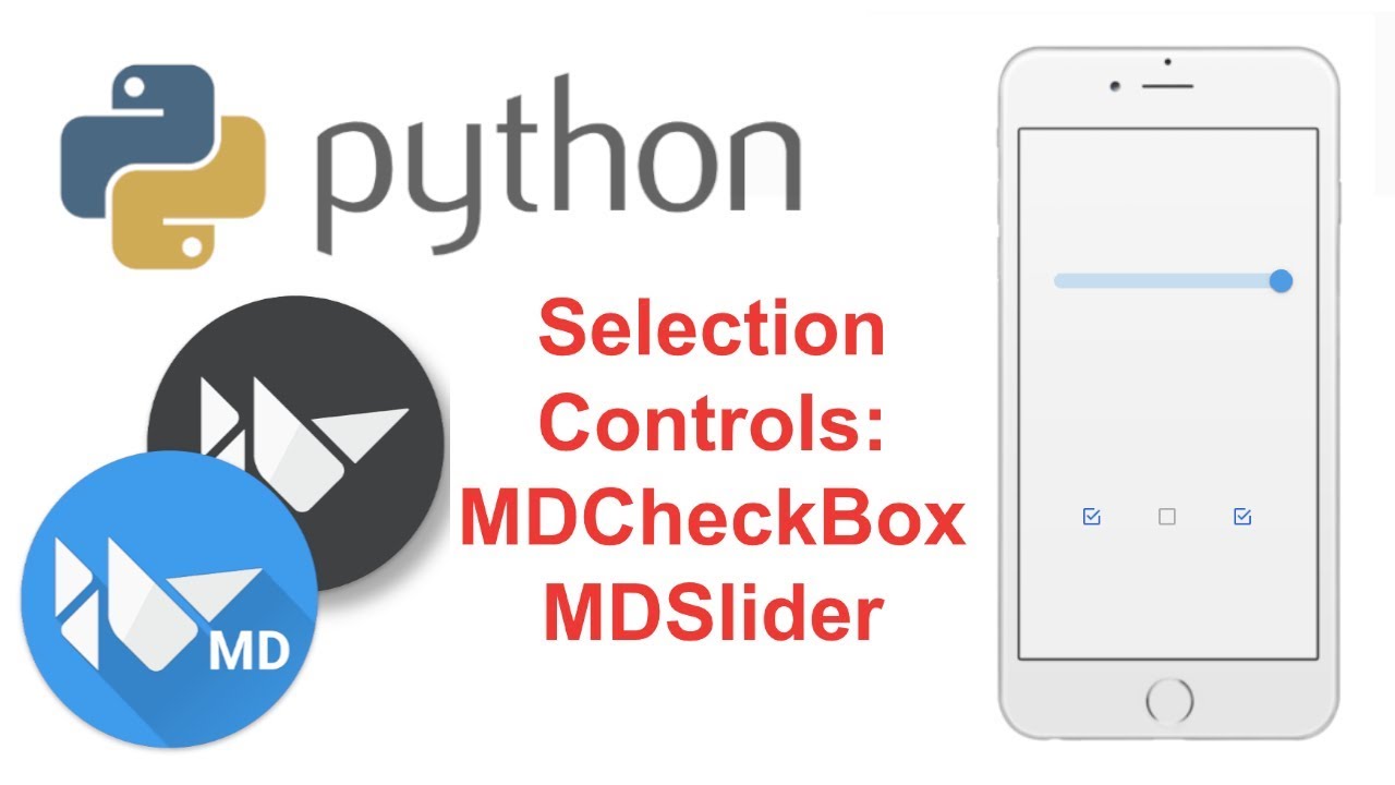 Learn to Make Beautiful Mobile Apps in Python | KivyMD Tutorial - Selection Controls