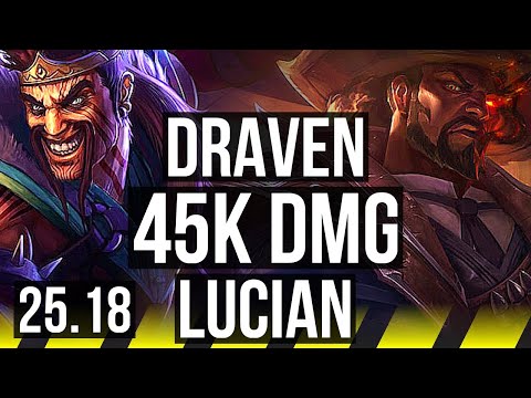 DRAVEN & Pantheon vs LUCIAN & Rengar (ADC) | 45k DMG | KR Master | 25.18