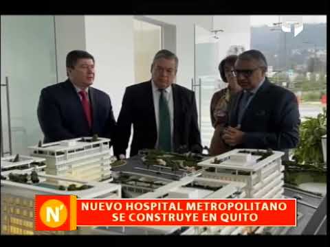 Nuevo hospital Metropolitano se contruye en Quito