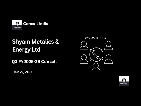 Shyam Metalics & Energy Ltd Q3 FY2025-26 Concall
