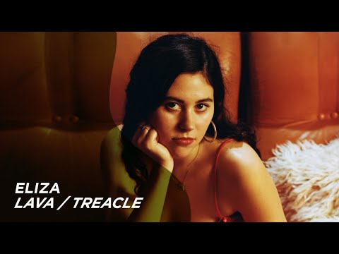 ELIZA - Lava / Treacle