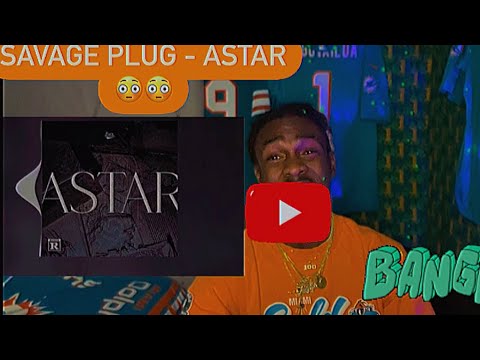 AMERICAN REACTS TO (NEW) Savage Plug - ASTAR🔋🔋🤪🤪🤪 (LETS GOOOO) ⭐️✨💫🌟