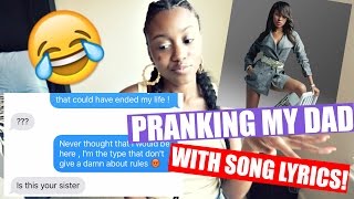 PRANKING MY DAD with Teairra Mari &#39;NO DADDY &#39; Lyrics!!