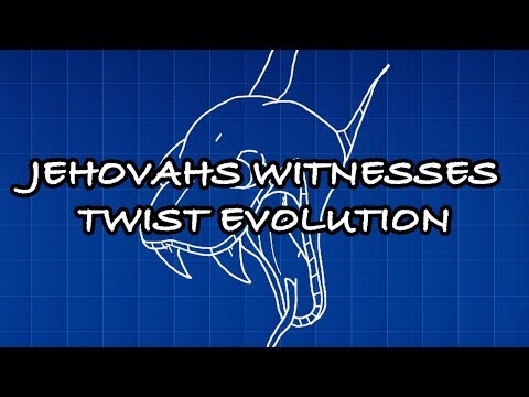Jehovahs Witnesses Twist Evolution