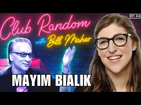 Mayim Bialik | Club Random with Bill Maher