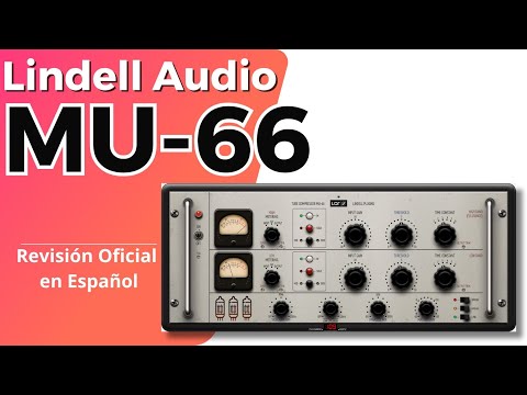 🎛️Lindell Audio MU-66🎛️ -Revisión Oficial en Español-