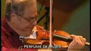 Scent of a woman's Tango by Itzhak Perlman in Chile